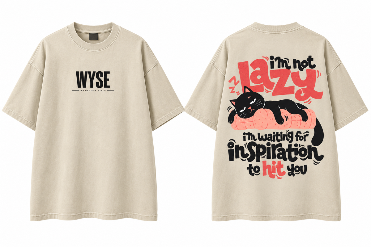 I am Not Lazy - WYSE Oversized Tee