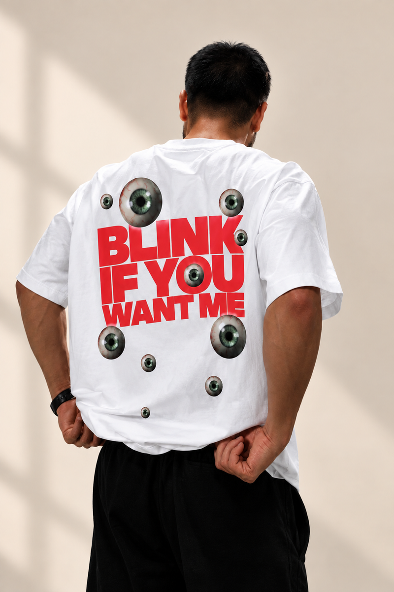 Blink If You Want Me - WYSE Oversized Tee