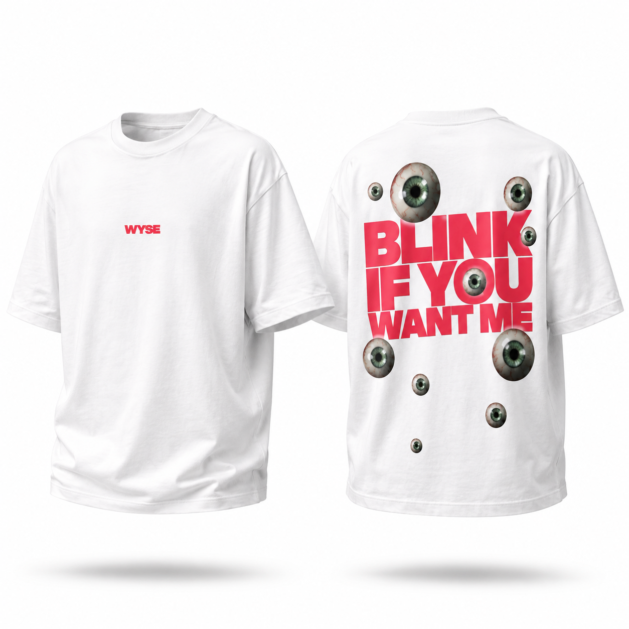 Blink If You Want Me Oversized Tee